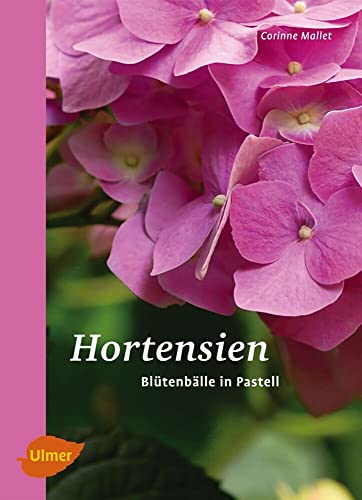 Hortensien: Blütenbälle in Pastell von Ulmer Eugen Verlag