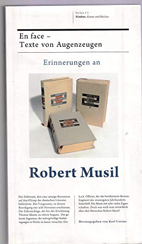 Erinnerungen an Robert Musil: En face-Texte von Augenzeugen. Band 2