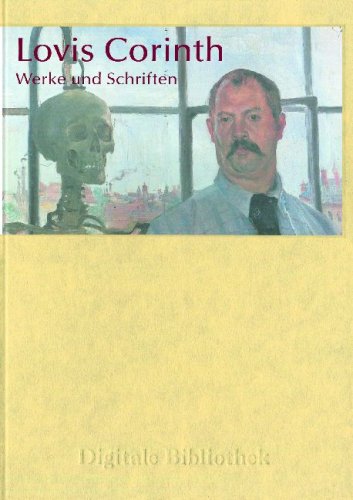 Lovis Corinth: Werke und Schriften: Werke und Schriften. Für Windows und Mac