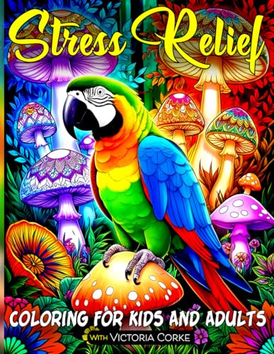 Stress Relief Coloring for Kids and Adults: Escape Relax and Unleash Creativity (Colors of) von Success Publications sar