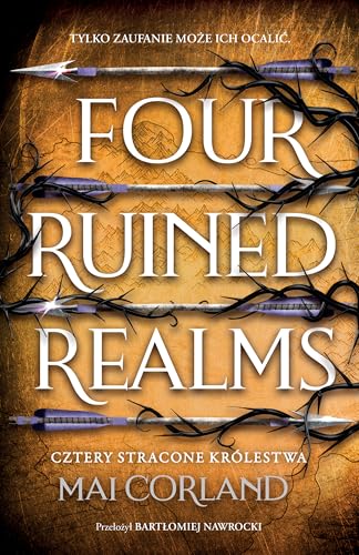 Cztery Stracone Królestwa. Four Ruined Realms. The Broken Blades. Tom 2 von Marginesy