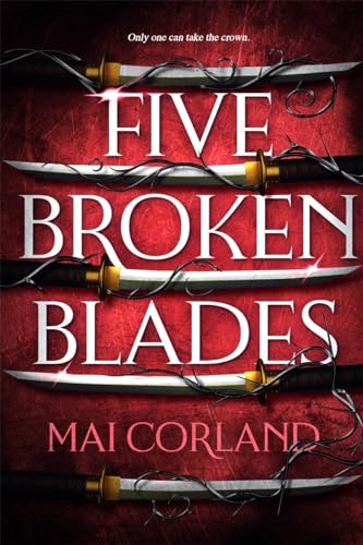 Five Broken Blades: Discover the instant Sunday Times bestselling adventure fantasy debut taking the world by storm (The Broken Blades) von Zaffre
