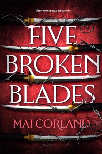 Five Broken Blades: Discover the dark adventure fantasy debut taking the world by storm von Bonnier Books UK