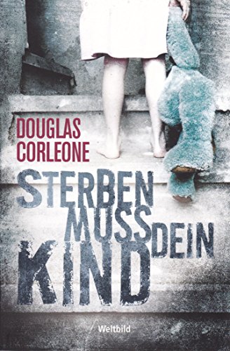 Sterben muss dein Kind