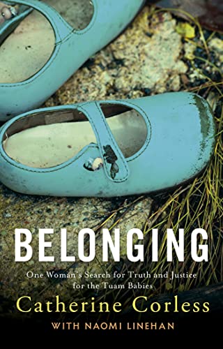 Belonging: One Woman's Search for Truth and Justice for the Tuam Babies