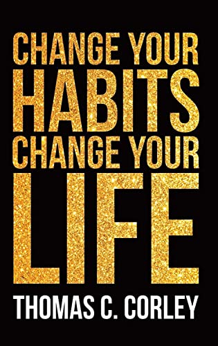 Change Your Habits, Change Your Life