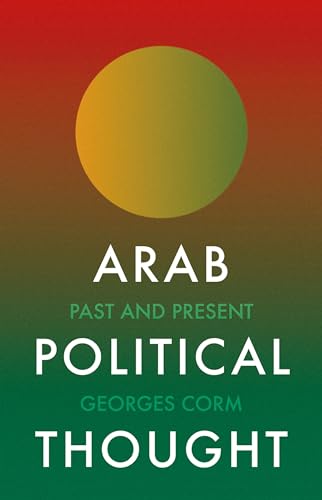 Arab Political Thought: Past and Present von Hurst & Co.
