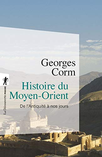 Histoire du Moyen-Orient (inédit) - De l'Antiquité à nos jours