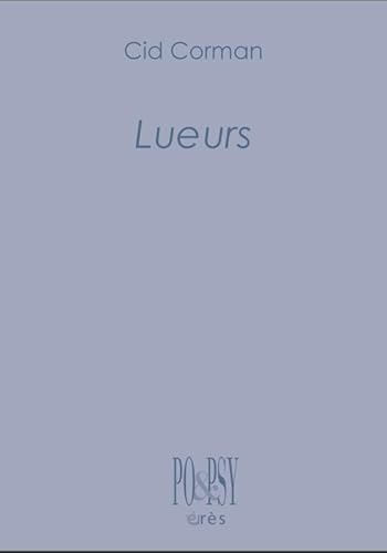 Lueurs: TRADUIT DE L'ANGLAIS (USA) PAR DANIÈLE FAUGERAS - PHOTOGRAPHIE D'ALAIN BLANCARD von ERES