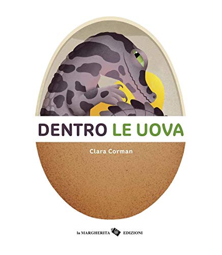 Dentro le uova. Ediz. a colori Dentro le uova. Ediz. a colori von LA MARGHERITA EDIZIONI