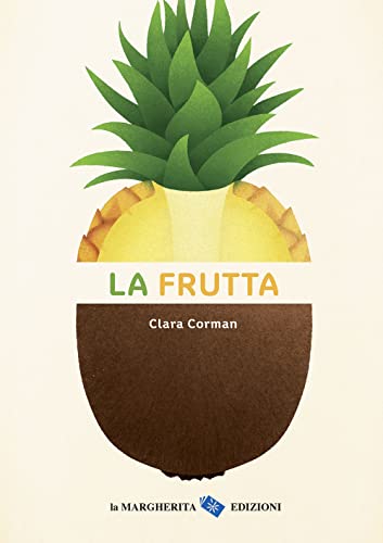 La frutta. Ediz. a colori (Libri illustrati)