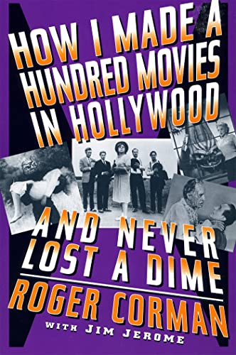 How I Made A Hundred Movies In Hollywood