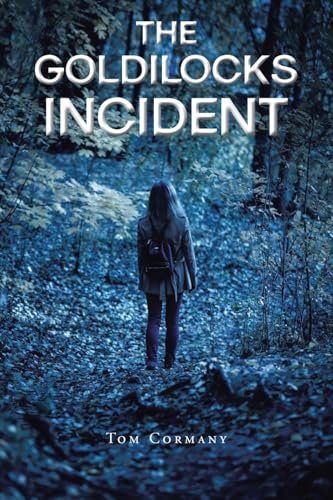 The Goldilocks Incident von Christian Faith Publishing