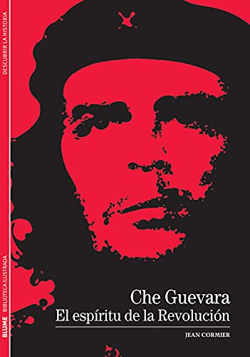 Che Guevara: El Espiritu de La Revolucion: El espíritu de la revolución (Biblioteca Ilustrada, Band 3)