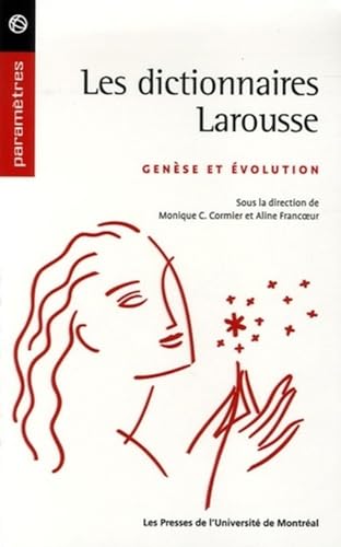 Les dictionnaires Larousse: Genèse et évolution Les dictionnaires Larousse: Genèse et évolution von PU MONTREAL
