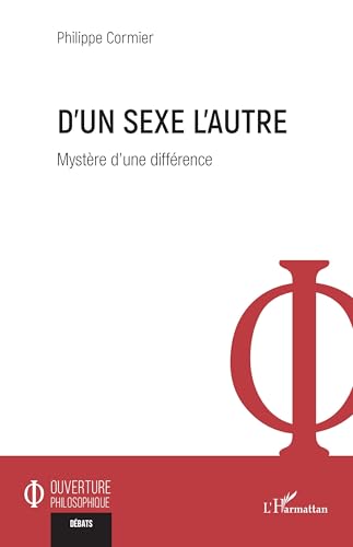 D'un sexe l'autre: Mystère d’une différence von Editions L'Harmattan