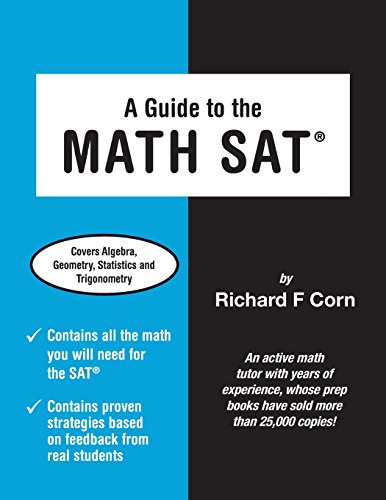 A Guide to the Math SAT von Richard Corn, LLC