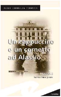 Un cappuccino e un cornetto ad Alassio (I tascabili)