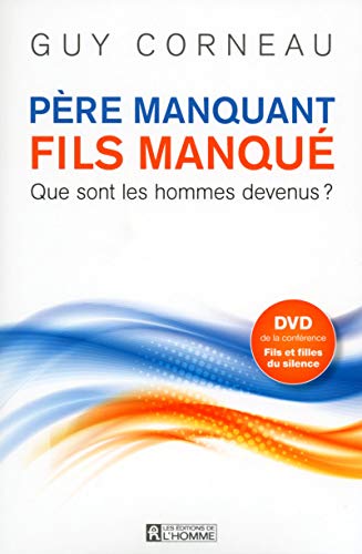 Père manquant, fils manqué + DVD inclus: Que sont les hommes devenus ?