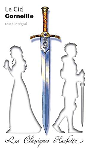 Classique Hachette - Le Cid, Corneille Classique Hachette - Le Cid, Corneille von HACHETTE EDUC