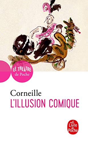 L'Illusion comique: Comédie, 1639
