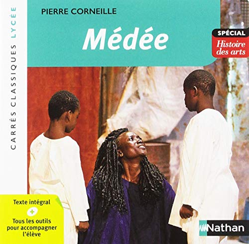 Medée - Corneille - numéro 78: Tragédie 1635, texte intégral von NATHAN