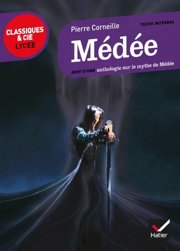 Medee: suivi d'une anthologie sur le mythe de Medee