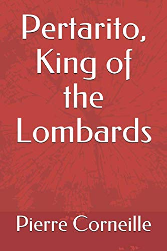 Pertarito, King of the Lombards Pertarito, King of the Lombards von Independently published