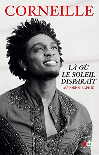 Là où le soleil disparaît - Autobiographie von XO