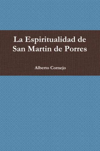 La Espiritualidad de San Martin de Porres