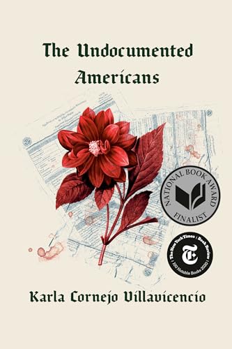 The Undocumented Americans: Cornejo Villavicenci von One World