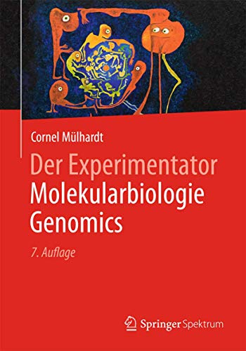 Der Experimentator Molekularbiologie / Genomics von Springer Spektrum