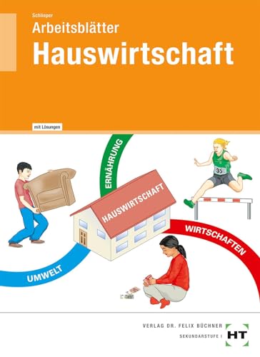 Arbeitsblätter mit eingetragenen Lösungen Hauswirtschaft Arbeitsblätter mit eingetragenen Lösungen Hauswirtschaft