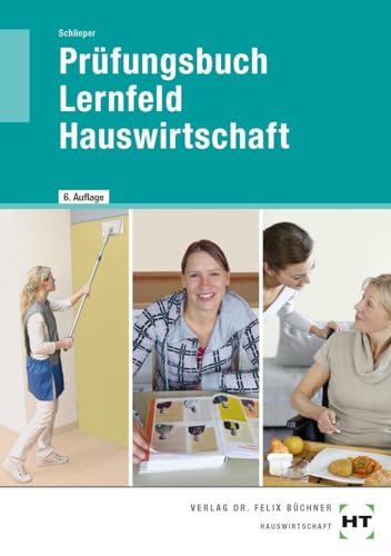 Prüfungsbuch Lernfeld Hauswirtschaft von Handwerk + Technik GmbH