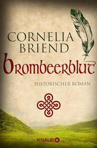 Brombeerblut: Historischer Roman
