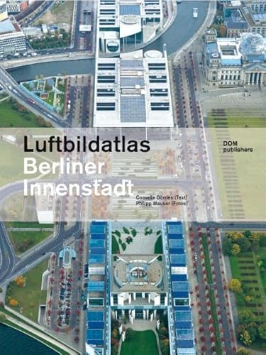 Luftbildatlas Berliner Innenstadt (inkl. CD-ROM)