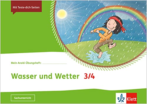 Wasser und Wetter 3/4: Übungsheft Klasse 3/4 (Mein Anoki-Übungsheft)