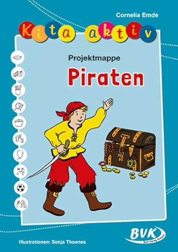 Kita aktiv Projektmappe Piraten (Kita aktiv: Differenziertes Material für den Kindergarten) (Kita aktiv: alle Bildungsbereiche, inkl. U3) von Buch Verlag Kempen