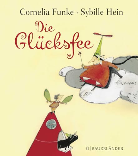 Die Glücksfee: Wunderschönes Geschichte über Gefühle und das Glücklichsein │ Geschenkbuch für Kinder und Erwachsene von Cornelia Funke Die Glücksfee: Wunderschönes Geschichte über Gefühle und das Glücklichsein │ Geschenkbuch für Kinder und Erwachsene von Cornelia Funke