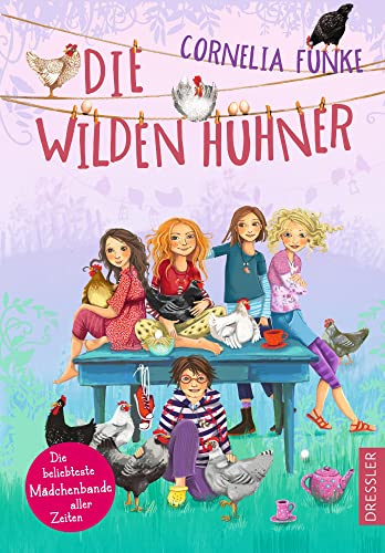 Die Wilden Hühner: Kinderbuch-Klassiker ab 9 Jahren über Deutschlands bekannteste Mädchen-Bande Die Wilden Hühner: Kinderbuch-Klassiker ab 9 Jahren über Deutschlands bekannteste Mädchen-Bande