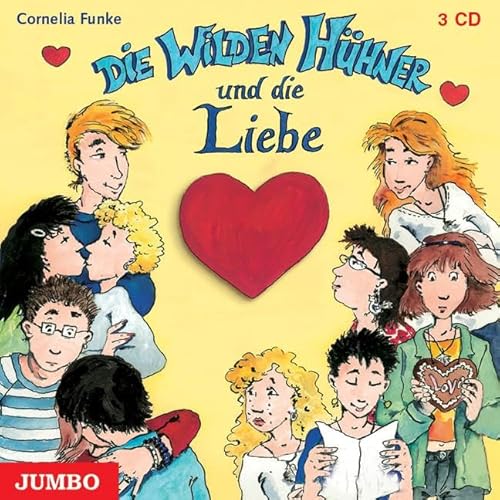 Die wilden Hühner und die Liebe. 3 CDs: Gelesen v. d. Autorin