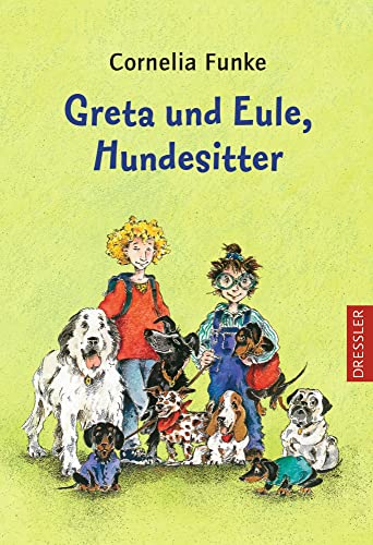 Greta und Eule, Hundesitter: Lustige Sommerferien-Lektüre für kleine Hundefans ab 8 Jahren von Dressler
