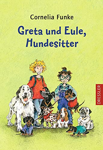 Greta und Eule, Hundesitter: Lustige Sommerferien-Lektüre für kleine Hundefans ab 8 Jahren von Dressler Cecilie