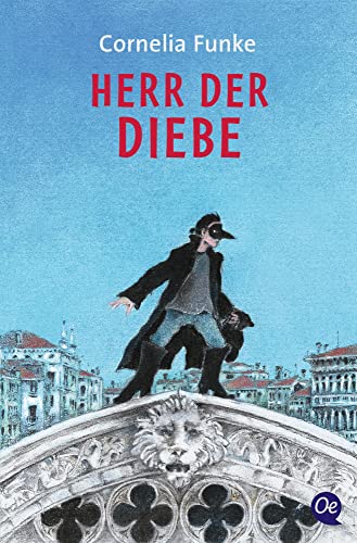 Herr der Diebe: Ausgezeichnet mit dem Corine - Internationaler Buchpreis, Kategorie Kinder- und Jugendbuch 2003, dem Evangelischen Buchpreis, ... lit' 2000 und der Kalbacher Klapperschlange Herr der Diebe: Ausgezeichnet mit dem Corine - Internationaler Buchpreis, Kategorie Kinder- und Jugendbuch 2003, dem Evangelischen Buchpreis, ... lit' 2000 und der Kalbacher Klapperschlange