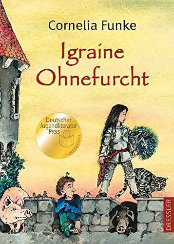 Igraine Ohnefurcht: Magischer Abenteuer-Klassiker über ein starkes Mädchen, das Ritterin werden möchte - für Kinder ab 10 Jahren