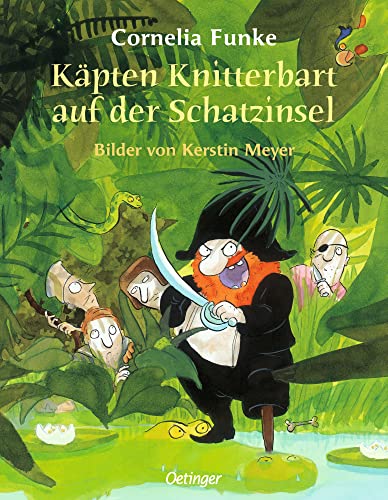 Käpten Knitterbart auf der Schatzinsel: Lustiges Bilderbuch-Piratenabenteuer für Kinder ab 4 Jahren