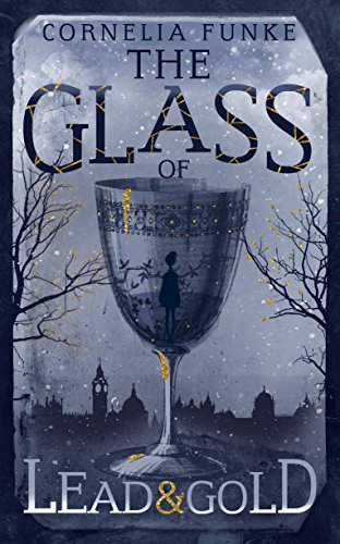The Glass of Lead and Gold The Glass of Lead and Gold