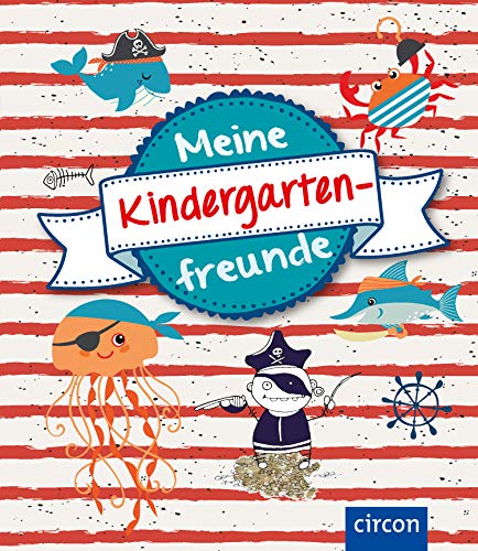 Meine Kindergartenfreunde: Piraten (Meine Freunde) von Circon Verlag GmbH