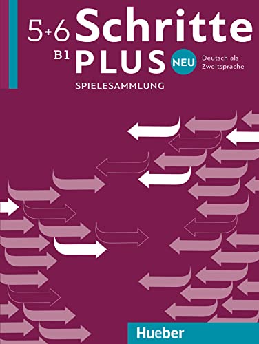 Schritte plus Neu 5+6: Deutsch als Zweitsprache / Spielesammlung von Hueber