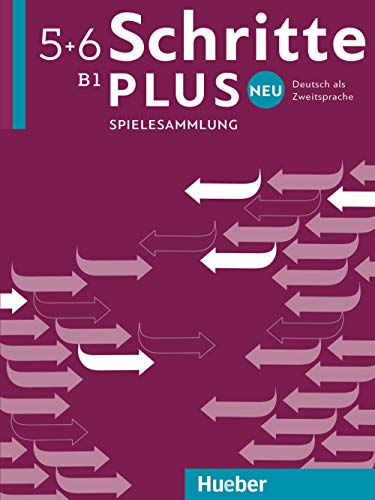 Schritte plus Neu 5+6: Deutsch als Zweitsprache / Spielesammlung von Hueber Verlag GmbH